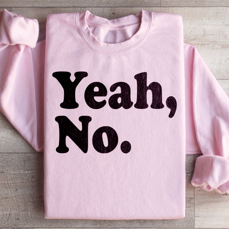 Yeah No Sweatshirt Black S