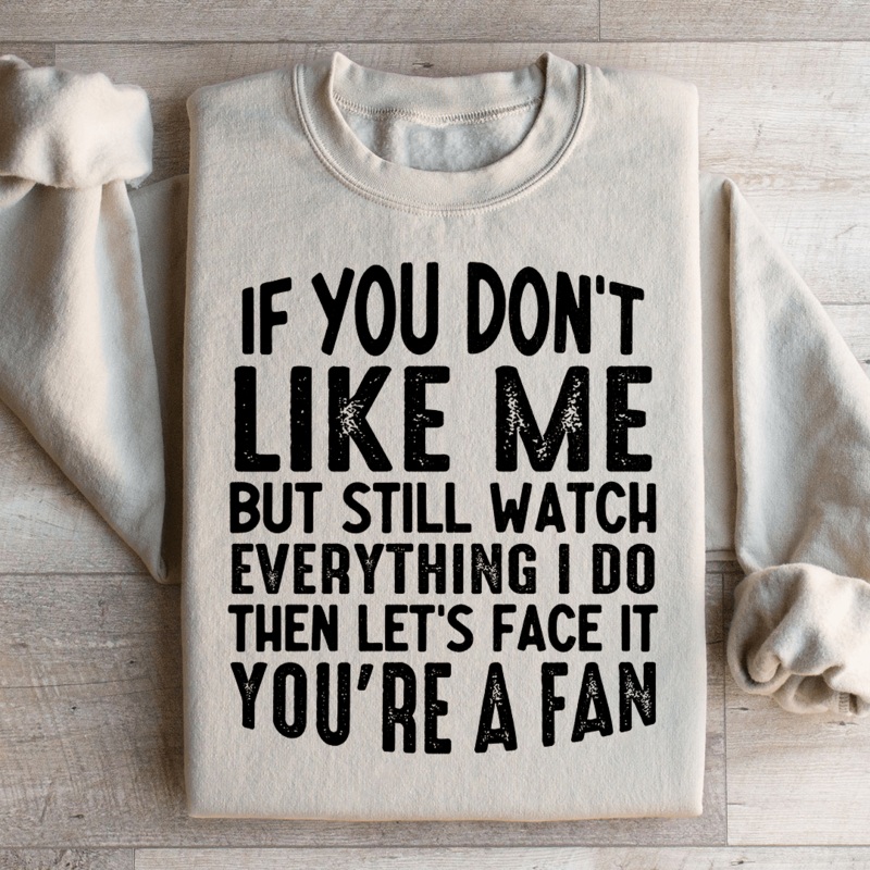 You’re A Fan Sweatshirt Black S