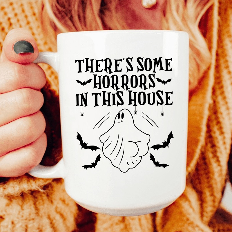 There’s Some Horrors In This House Ceramic Mug 15 oz White One Size