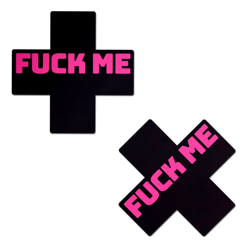 Plus X: ‘Fuck Me’ Black Cross on Neon Pink Base Nipple Pasties by Pastease