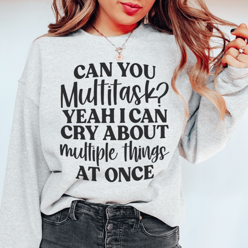 Can You Multitask Sweatshirt Sport Grey S