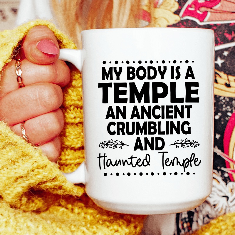 My Body Is A Temple Ceramic Mug 15 oz White One Size