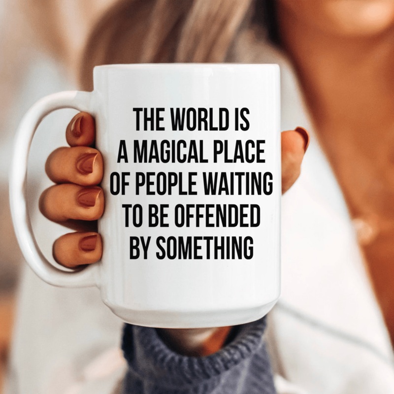 The World Is A Magical Place Ceramic Mug 15 oz White One Size