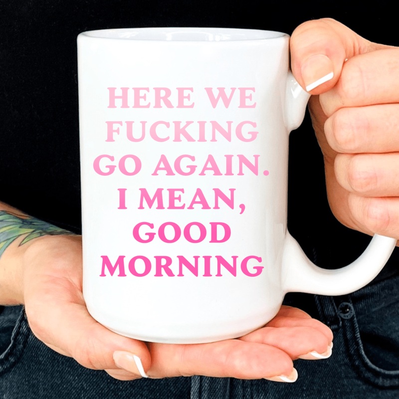 Here We Go Again Mug White One Size