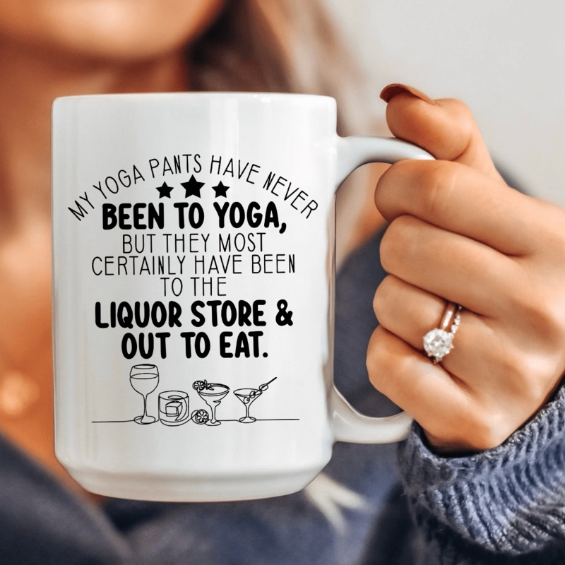 My Yoga Pants Ceramic Mug 15 oz White One Size