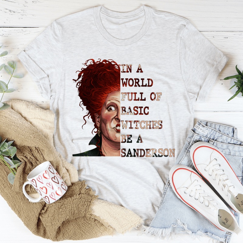 In A World Full Of Basic Witches Be A Sanderson Ash S