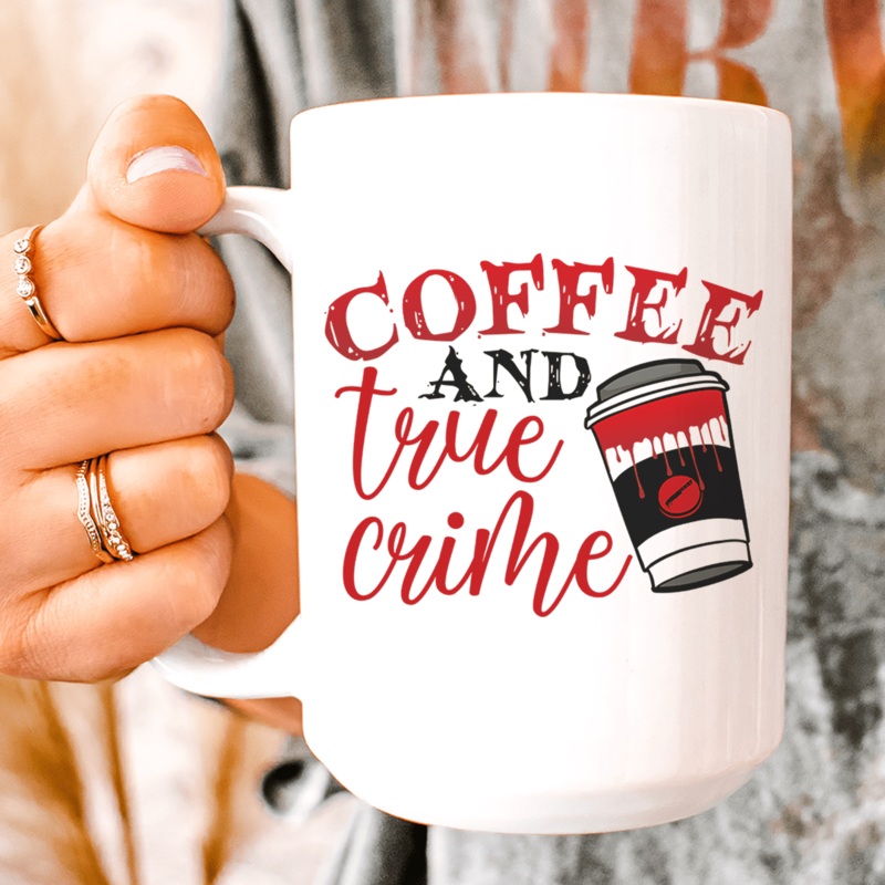Coffee And True Crime Ceramic Mug 15 oz White One Size