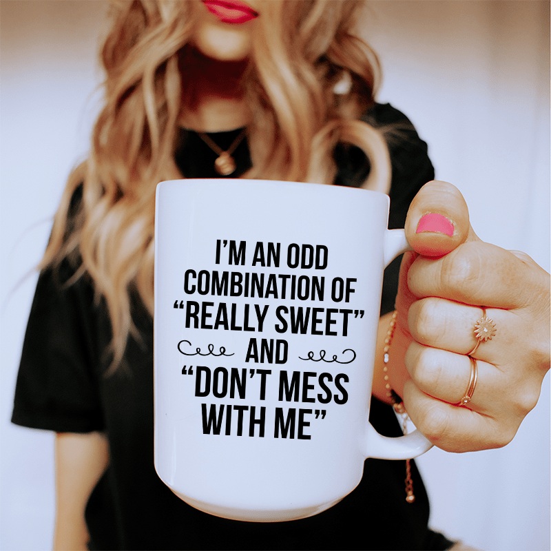 I’m An Odd Combination Ceramic Mug 15 oz White One Size