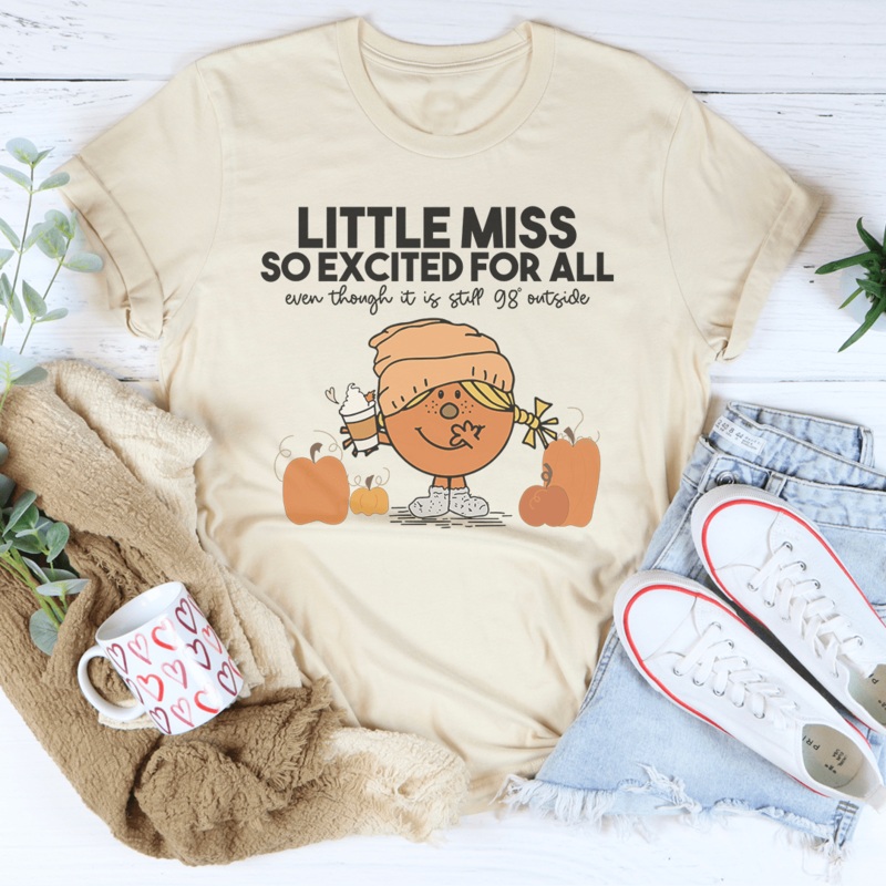 Little Miss So Excited For All Even Though Tee Athletic Heather S