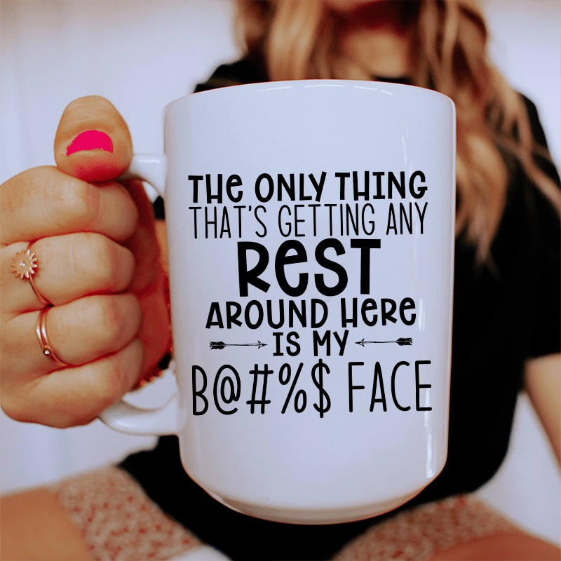The Only Thing That’s Getting Any Rest Here Ceramic Mug 15 oz White One Size